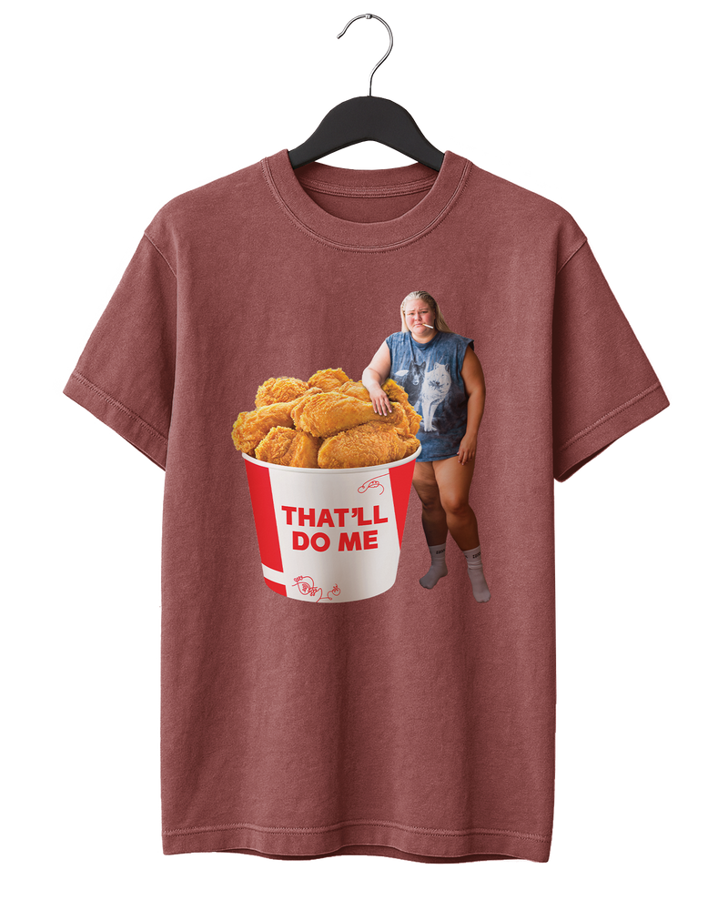 That'll Do Me T-Shirt