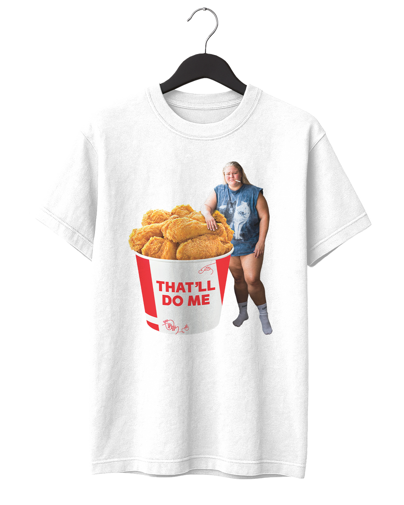 That'll Do Me T-Shirt