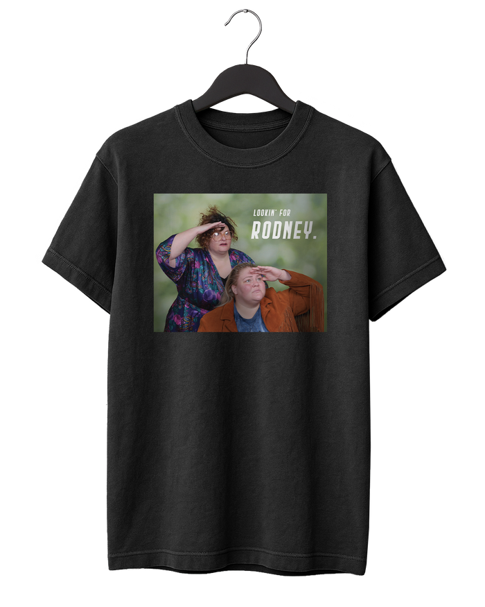 Lookin' For Rodney T-Shirt