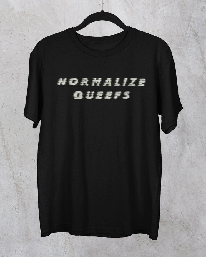 Normalize Queefs Blurred T-Shirt