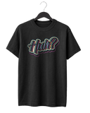 Huh? T-Shirt