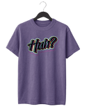 Huh? T-Shirt