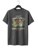 Support Your Local Lunch Ladies T-Shirt