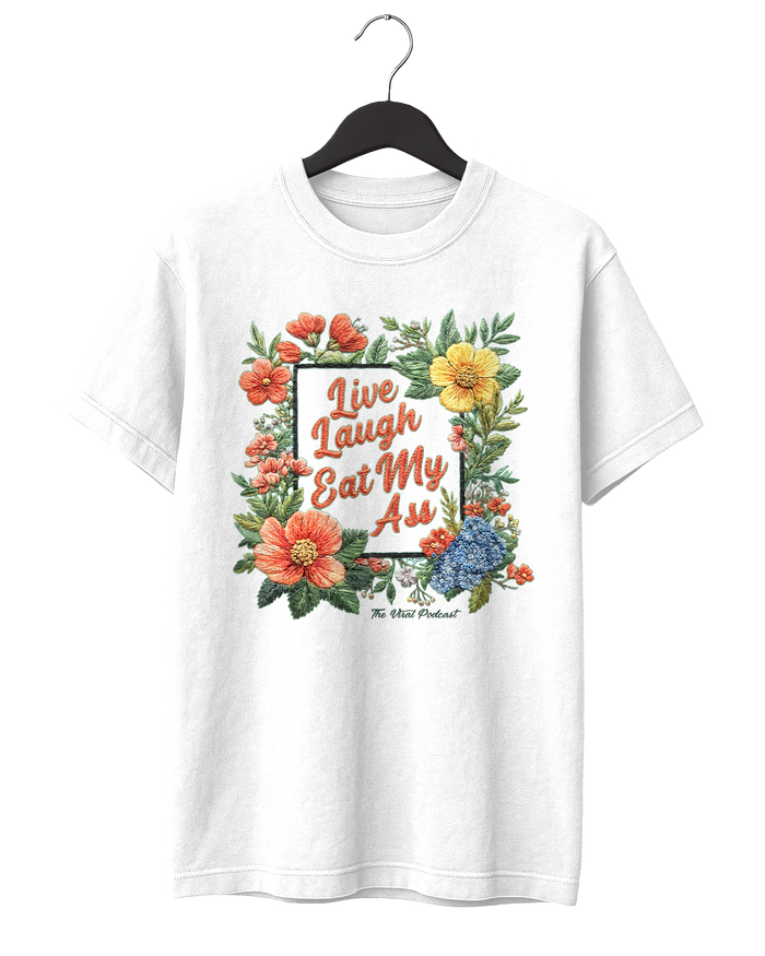 Live Laugh EMA T-Shirt