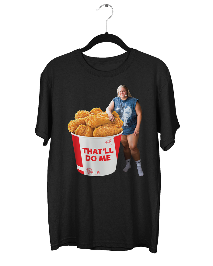 That'll Do Me T-Shirt